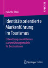 Buchcover Identitätsorientierte Markenführung im Tourismus