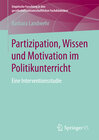 Buchcover Partizipation, Wissen und Motivation im Politikunterricht