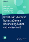 Buchcover Betriebswirtschaftliche Fragen zu Steuern, Finanzierung, Banken und Management