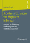 Buchcover Arbeitsmarktchancen von Migranten in Europa