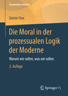 Buchcover Die Moral in der prozessualen Logik der Moderne
