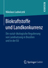 Buchcover Biokraftstoffe und Landkonkurrenz
