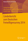 Buchcover Länderbericht zum Deutschen Freiwilligensurvey 2014