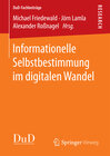 Buchcover Informationelle Selbstbestimmung im digitalen Wandel
