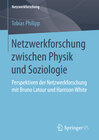 Buchcover Netzwerkforschung zwischen Physik und Soziologie