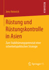 Buchcover Rüstung und Rüstungskontrolle in Asien