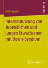 Buchcover Internetnutzung von Jugendlichen und jungen Erwachsenen mit Down-Syndrom