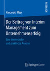 Buchcover Der Beitrag von Interim Management zum Unternehmenserfolg