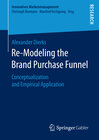 Buchcover Re-Modeling the Brand Purchase Funnel