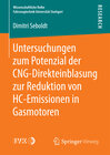 Buchcover Untersuchungen zum Potenzial der CNG-Direkteinblasung zur Reduktion von HC-Emissionen in Gasmotoren