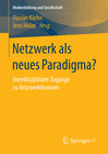 Buchcover Netzwerk als neues Paradigma?