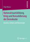 Buchcover Nationalstaatsbildung, Krieg und Konsolidierung der Demokratie