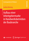Buchcover Aufbau einer Arbeitgebermarke in Handwerksbetrieben der Baubranche