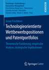 Buchcover Technologieorientierte Wettbewerbspositionen und Patentportfolios