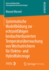 Buchcover Systematische Modellbildung zur echtzeitfähigen beobachterbasierten Temperaturüberwachung von Wechselrichtern für Elektr