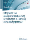 Buchcover Integration von ökologischen Lebenswegbewertungen in Fahrzeugentwicklungsprozesse