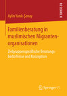 Buchcover Familienberatung in muslimischen Migrantenorganisationen