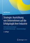 Buchcover Strategie: Ausrichtung von Unternehmen auf die Erfolgslogik ihrer Industrie