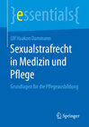 Buchcover Sexualstrafrecht in Medizin und Pflege