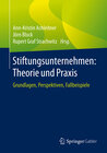 Buchcover Stiftungsunternehmen: Theorie und Praxis