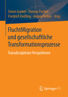 Buchcover FluchtMigration und gesellschaftliche Transformationsprozesse