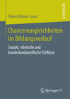 Buchcover Chancenungleichheiten im Bildungsverlauf