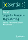 Buchcover Jugend – Konsum – Digitalisierung