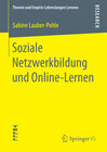 Buchcover Soziale Netzwerkbildung und Online ‐Lernen