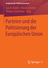Buchcover Parteien und die Politisierung der Europäischen Union