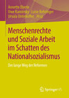 Buchcover Menschenrechte und Soziale Arbeit im Schatten des Nationalsozialismus