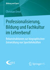 Buchcover Professionalisierung, Bildung und Fachkultur im Lehrerberuf