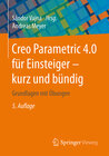 Buchcover Creo Parametric 4.0 für Einsteiger ‒ kurz und bündig