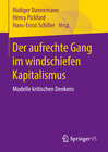 Buchcover Der aufrechte Gang im windschiefen Kapitalismus