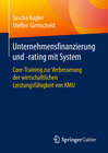Buchcover Unternehmensfinanzierung und -rating mit System