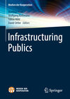 Buchcover Infrastructuring Publics