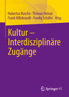 Buchcover Kultur - Interdisziplinäre Zugänge
