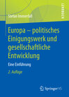 Buchcover Europa - politisches Einigungswerk und gesellschaftliche Entwicklung
