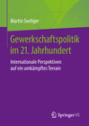 Buchcover Gewerkschaftspolitik im 21. Jahrhundert