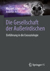 Buchcover Die Gesellschaft der Außerirdischen