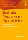 Buchcover Qualitative Textanalyse mit Topic-Modellen