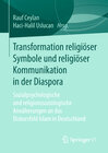 Buchcover Transformation religiöser Symbole und religiöser Kommunikation in der Diaspora
