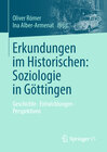 Buchcover Erkundungen im Historischen: Soziologie in Göttingen
