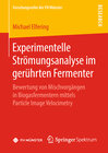 Buchcover Experimentelle Strömungsanalyse im gerührten Fermenter