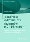 Buchcover Journalismus und Presse- bzw. Medienarbeit im 21. Jahrhundert