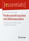 Buchcover Professionell coachen mit Bildmaterialien