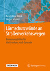 Buchcover Lärmschutzwände an Straßenverkehrswegen