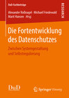 Buchcover Die Fortentwicklung des Datenschutzes