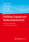 Buchcover Vielfältige Zugänge zum Mathematikunterricht