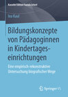 Buchcover Bildungskonzepte von Pädagoginnen in Kindertageseinrichtungen