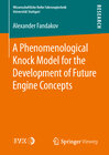 Buchcover A Phenomenological Knock Model for the Development of Future Engine Concepts